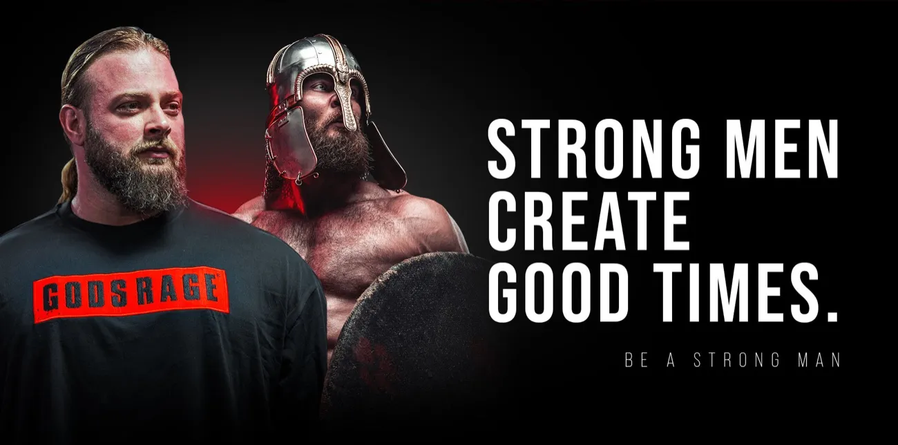 Gods Rage Kampagne: Strong Men Create Good Times